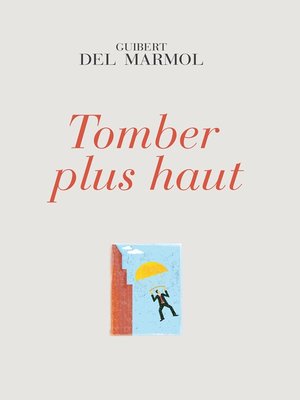 cover image of Tomber plus haut